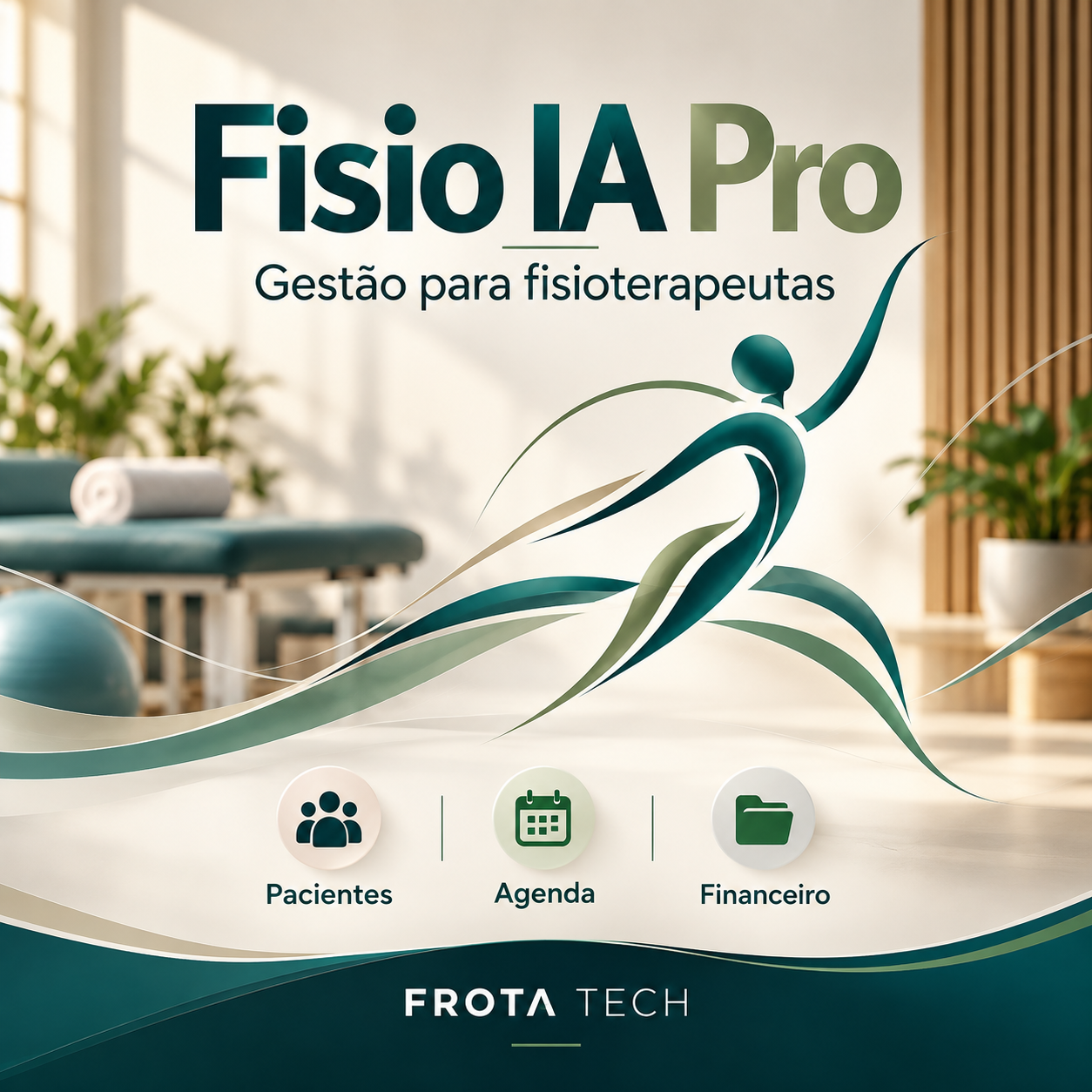 Fisio IA Pro — gestão para fisioterapeutas